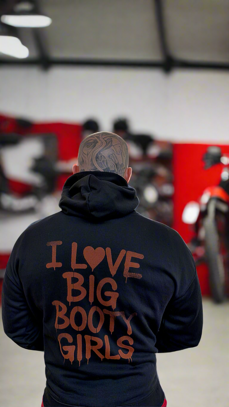 I LOVE BIG BOOTY GIRLS